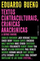 Textos Contraculturais, Crônicas Anacrônicas e Outras Viagens