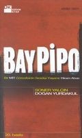 Bay Pipo - Bir MİT Görevlisinin Sıradışı Yaşamı