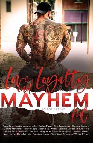 Love, Loyalty & Mayhem