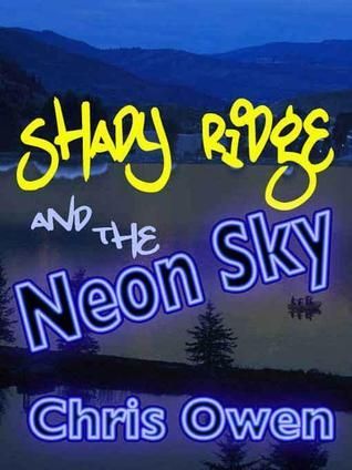 Shady Ridge and the Neon Sky