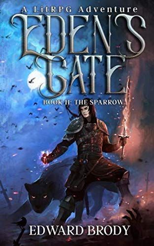 Eden's Gate: the Sparrow: a LitRPG Adventure
