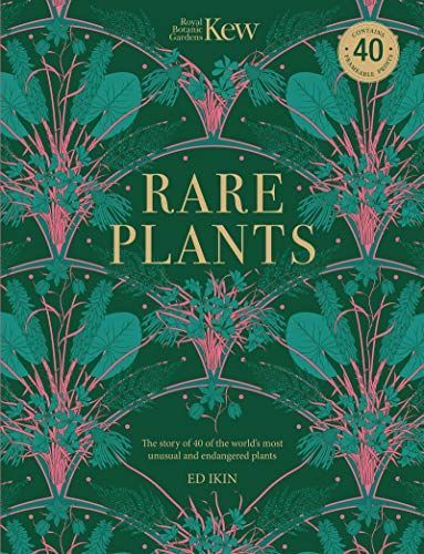 Kew: Rare Plants: Forty of the World's Rarest and Most Endangered Plants