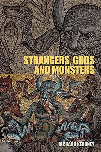 Strangers, Gods, and Monsters