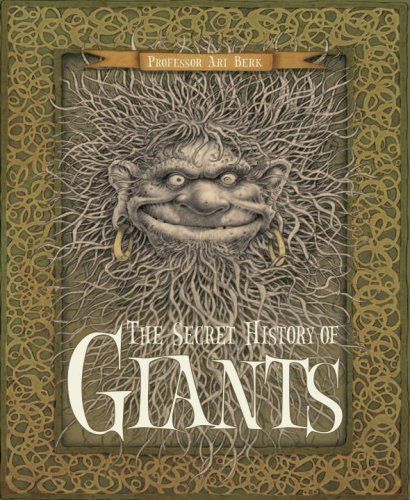 The Secret History of Giants