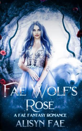 Fae Wolf's Rose