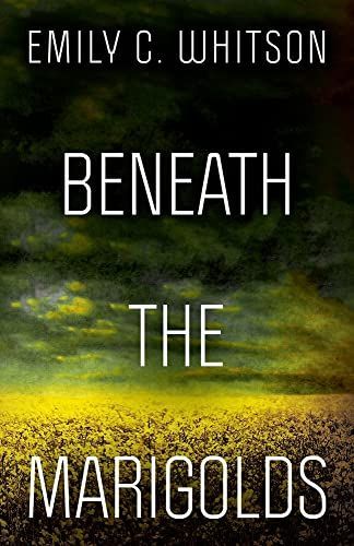 Beneath the Marigolds