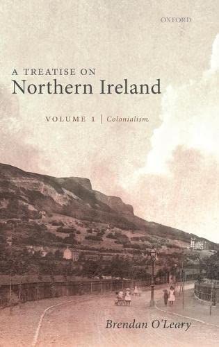 A Treatise on Northern Ireland, Volume I