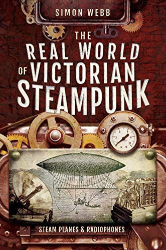 The Real World of Victorian Steampunk