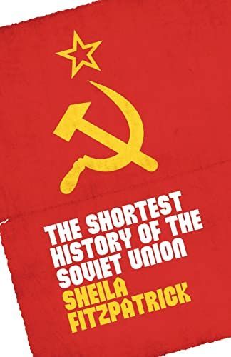 The Shortest History of the Soviet Union