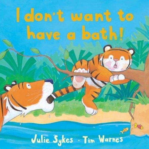 I Don't Want to Have a Bath!