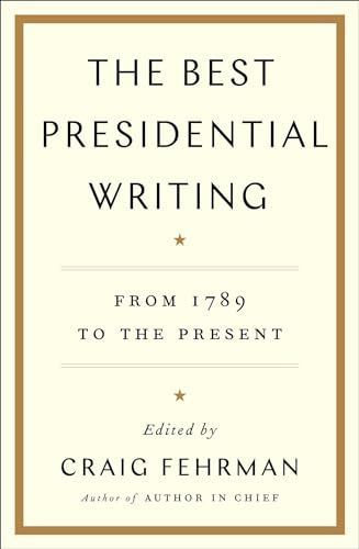 The Best Presidential Writing