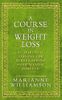 A Course in Weight Loss