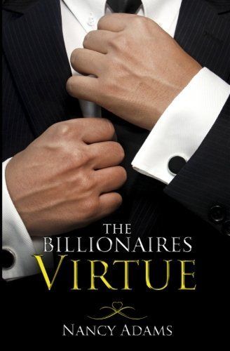 The Billionaires Virtue - a Billionaire Romance