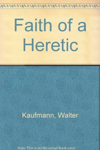 Faith of a Heretic