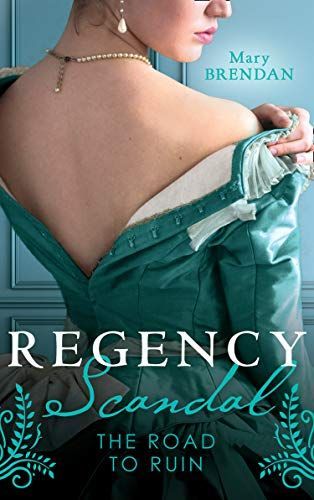 Regency Scandal: The Road To Ruin