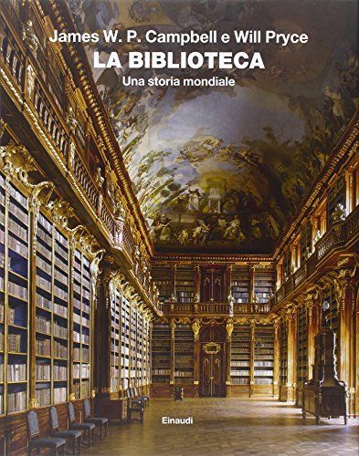 La biblioteca. Una storia mondiale
