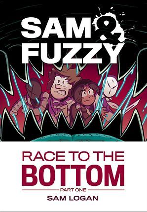 Sam & Fuzzy Race to the Bottom Part 1