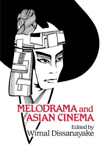 Melodrama and Asian Cinema