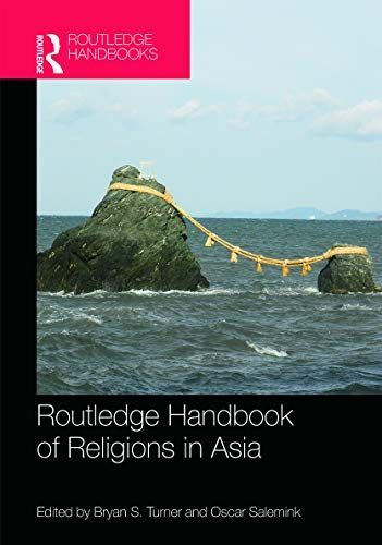 Routledge Handbook of Religions in Asia