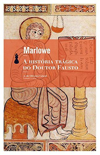 história trágica do Doutor Fausto, A