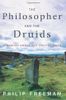 The Philosopher and the Druids