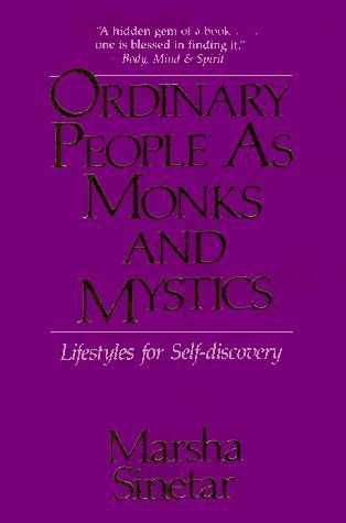 Ordinary People as Monks and Mystics