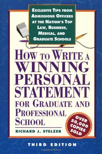 How to Write a Winning Personal Statement for Graduate and Professional School