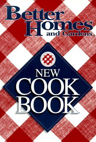 Better Homes and Gardens New Cook Book