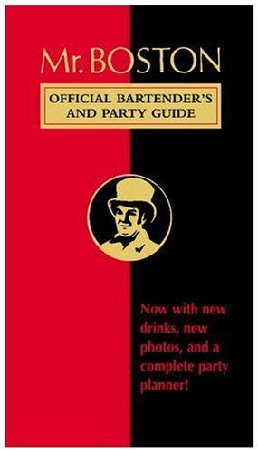 Mr. Boston, Official Bartender's and Party Guide