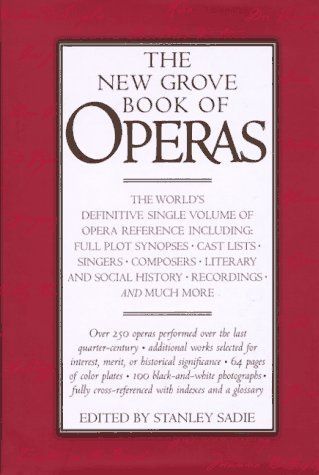 The New Grove Book of Operas