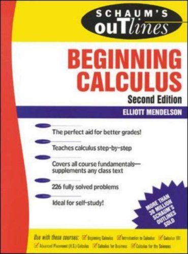 Schaum's Outline of Theory and Problems of Beginning Calculus