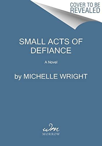 Small Acts of Defiance