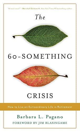 The 60-Something Crisis