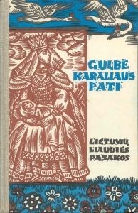 Gulbė karaliaus pati. Lietuvių liaudies pasakos.