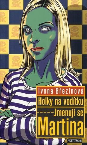 Holky na vodítku - Jmenuji se Martina
