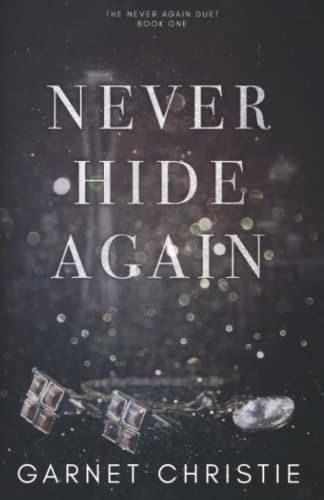 Never Hide Again