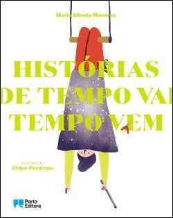 Histórias de tempo vai tempo vem
