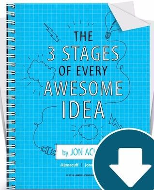 The Three Stages of Every Awesome Idea
