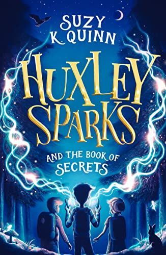 Huxley Sparks and the Book of Secrets