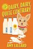 Dairy, Dairy, Quite Contrary