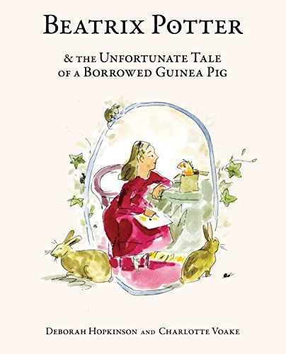 Beatrix Potter & the unfortunate tale of a borrowed guinea pig