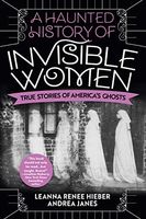 Haunted History of Invisible Women