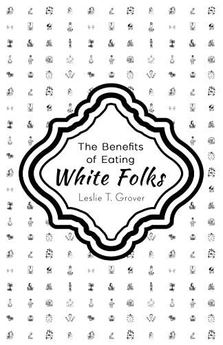 Benefits of Eating White Folks