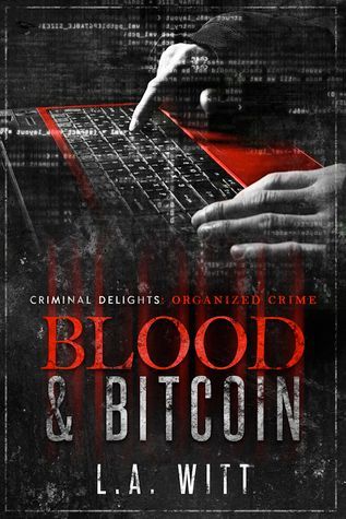 Blood & Bitcoin - Criminal Delights