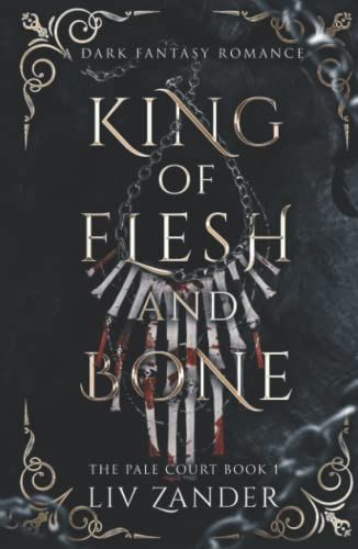 King of Flesh and Bone: a Dark Fantasy Romance