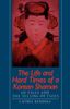 The Life and Hard Times of a Korean Shaman