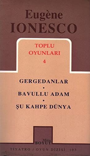 Toplu oyunları: Gergedanlar / Hasan Anamur-Bavullu adam / Lale Arslan-Şu kahpe dünya / Hülya Yılmaz