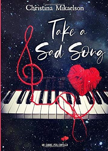 Take a sad song. Ediz. italiana