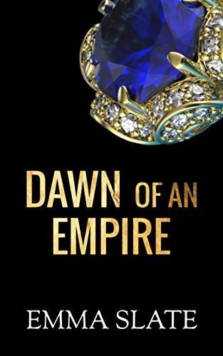 Dawn of an Empire