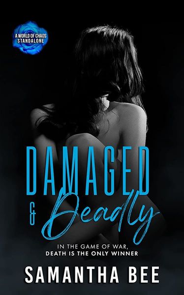 Damaged & Deadly